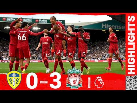 Leeds 0 - 3 Liverpool (Sep-12-2021) Premier League Highlights